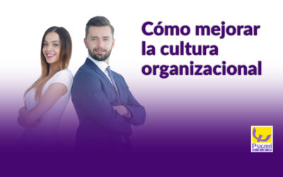 Cómo mejorar la cultura organizacional