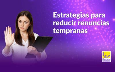 Reducir renuncias tempranas